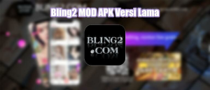 Bling2 Mod Apk Versi Lama